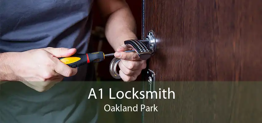 A1 Locksmith Oakland Park