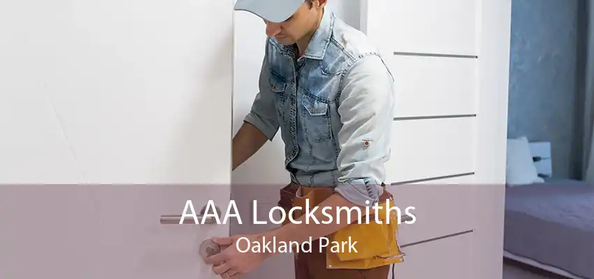 AAA Locksmiths Oakland Park