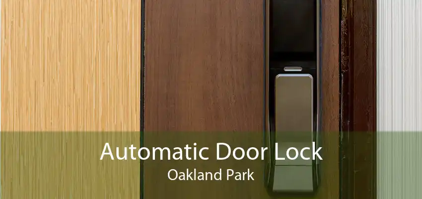Automatic Door Lock Oakland Park