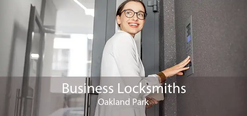 Business Locksmiths Oakland Park
