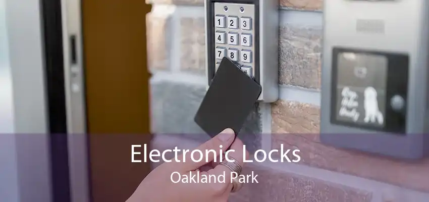 Electronic Locks Oakland Park