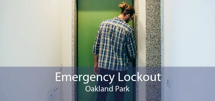 Emergency Lockout Oakland Park