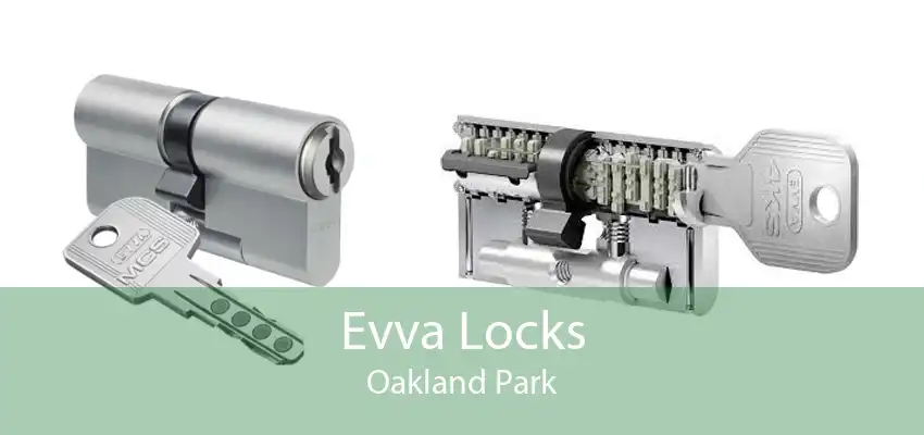 Evva Locks Oakland Park