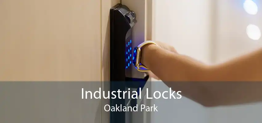 Industrial Locks Oakland Park