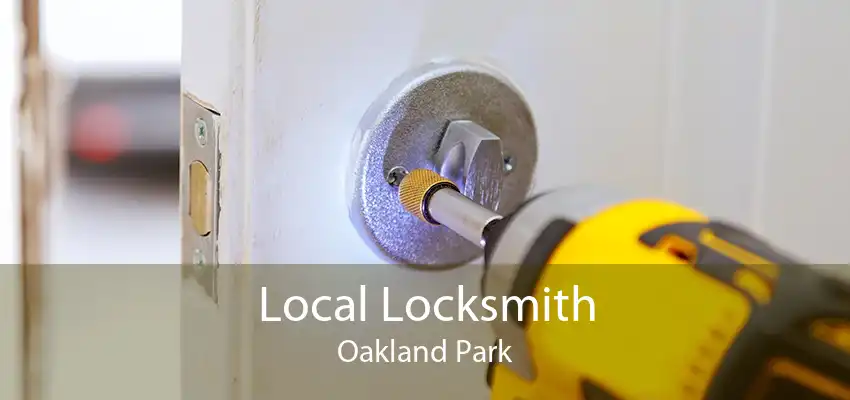 Local Locksmith Oakland Park