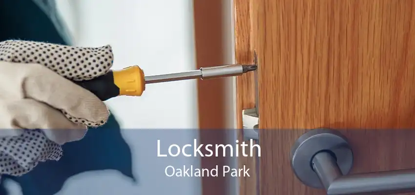Locksmith Oakland Park