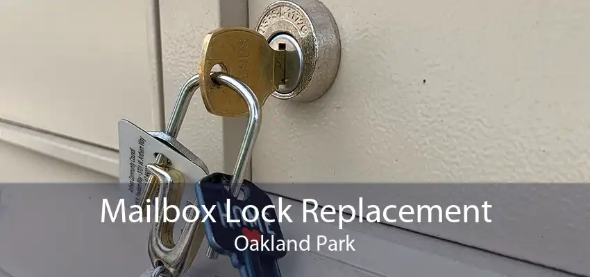 Mailbox Lock Replacement Oakland Park