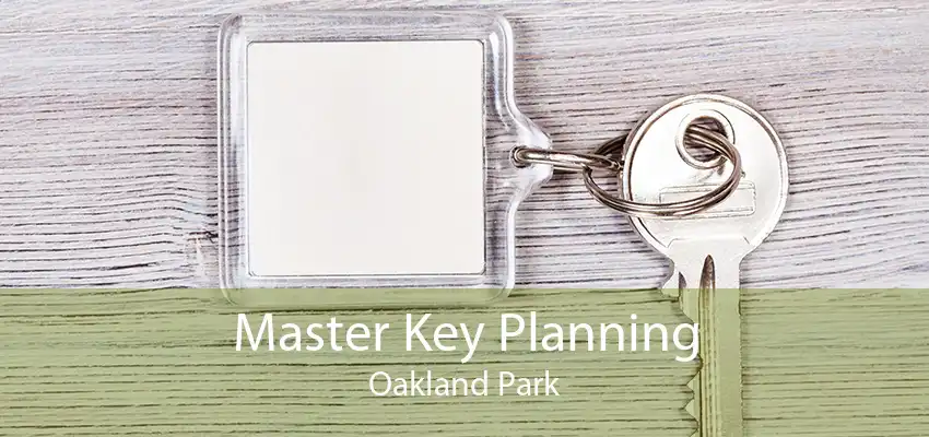Master Key Planning Oakland Park