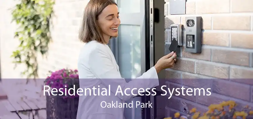 Residential Access Systems Oakland Park