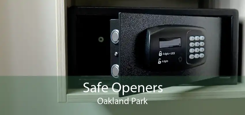 Safe Openers Oakland Park