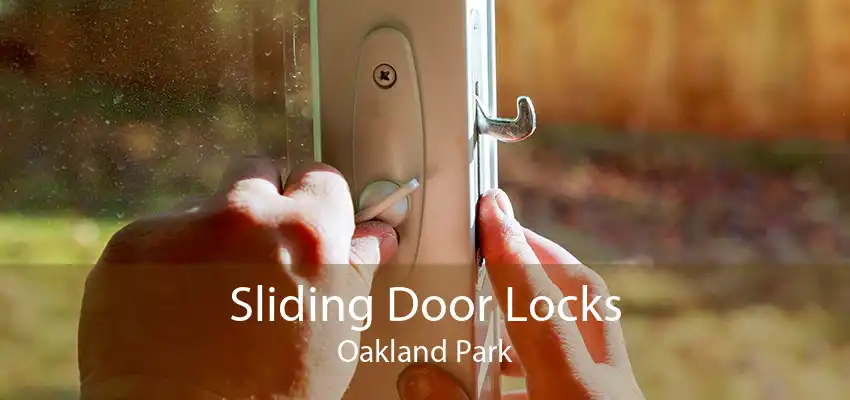 Sliding Door Locks Oakland Park