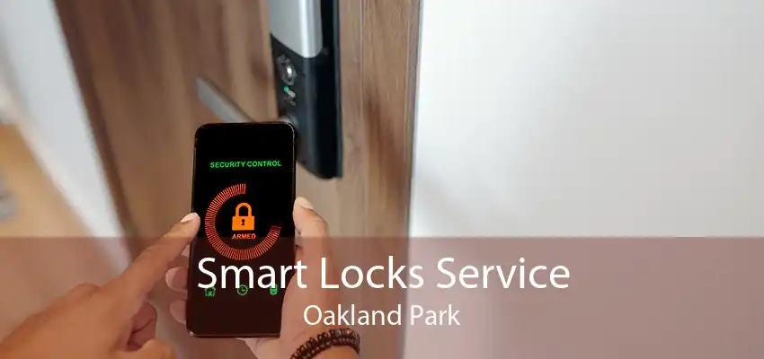 Smart Locks Service Oakland Park