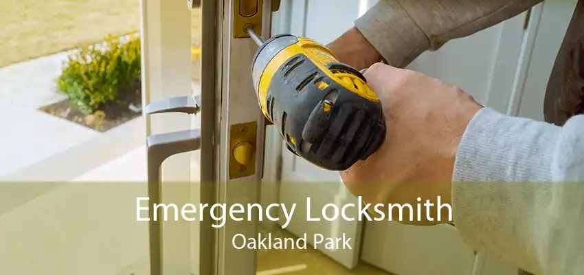 Emergency Locksmith Oakland Park