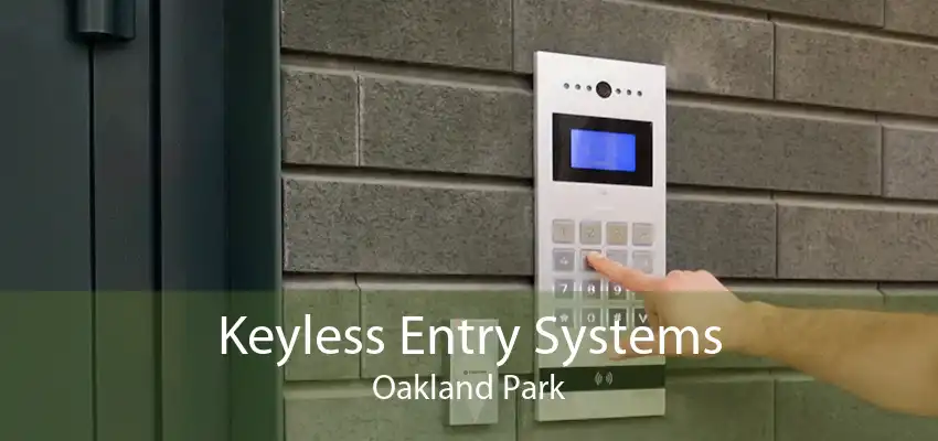 Keyless Entry Systems Oakland Park